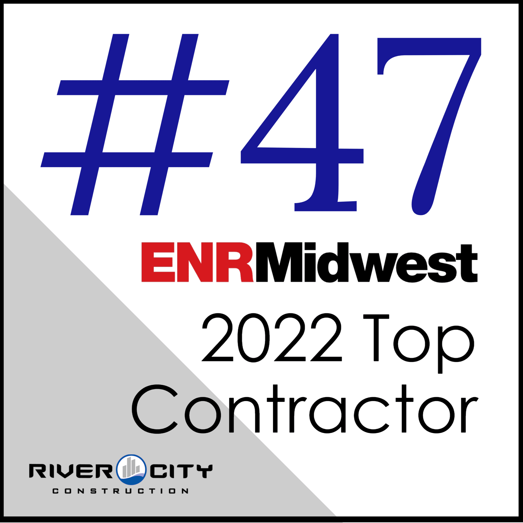 #47 on ENR Midwest Top Contractors List